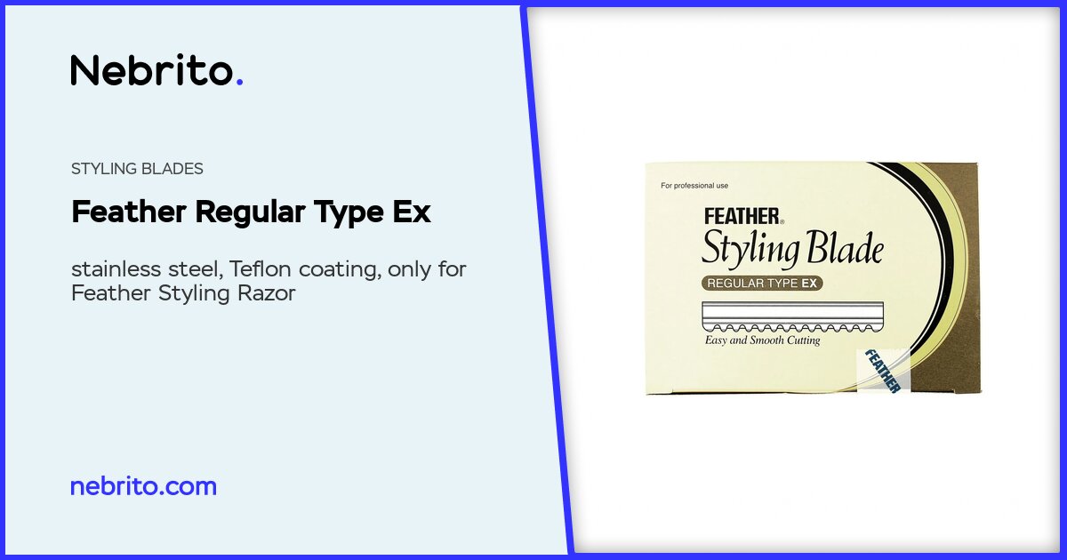 Type Ex Feather Regular Type Ex Clipper blades. Stainless steel, teflon coating ...