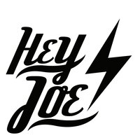 Hey Joe!